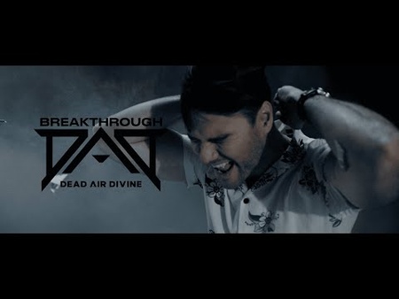 Dead Air Divine - Breakthrough (Official Video)