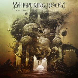Whispering Doom - River of Decay