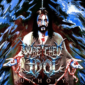 Wretched Idol - Unholy